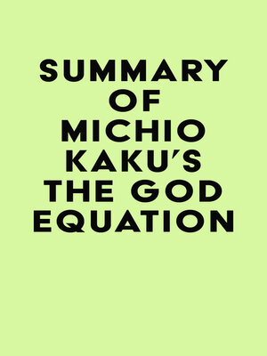 cover image of Summary of Michio Kaku's the God Equation